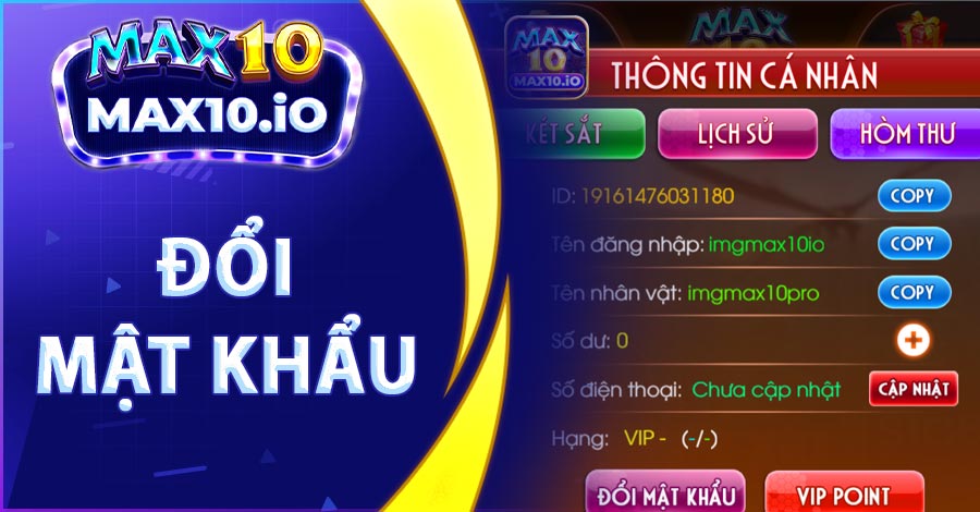 Hướng dẫn đổi mật khẩu Max10 - Đảm bảo an toàn, bảo mật