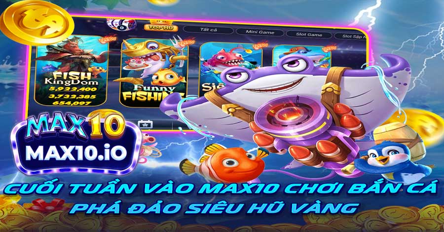 Giới thiệu về game Siêu hũ Cá Max10