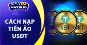 Cách nạp tiền ảo USDT thanh toán chơi game đổi thưởng